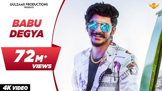 GULZAAR CHHANIWALA  BABU DEGYA  Official Video   Haryanvi Song 2020 [upl. by Onaicul]