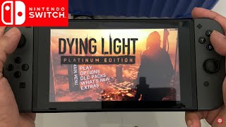 Dying Light Nintendo Switch Gameplay Handheld Mode [upl. by Oibaf170]