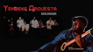 YEMBEKE ORQUESTA Baracaniguara Lyrics OFFICIAL [upl. by Okihcim]