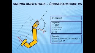 Technische Mechanik  Grundlagen Statik Übungsaufgabe Nr5 [upl. by Roxana629]