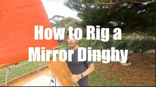 How to Rig a Mirror Dinghy  gaffgunter rig [upl. by Asillam]