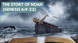 The story Of Noah Genesis 6922 [upl. by Gina]