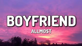 Boyfriend  Allmot Lyrics [upl. by Enajharas]