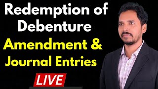 1B Redemption of Debenture Amendment for Nov 2020 amp Journal Entries  By CA Brijesh Singh [upl. by Yaras]