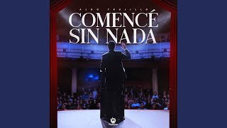 Comencé Sin Nada [upl. by Noirret]