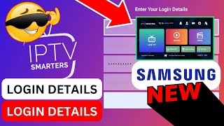 HOW TO SETUP THE NEW IPTV SMARTERS PRO ANY SAMSUNG TV  LOGIN DETAILS ✔😎 [upl. by Bedad]