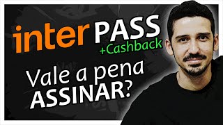 Como Funciona o INTER PASS do BANCO INTER Vale a Pena ASSINAR  FINANPRÁTICA [upl. by Nilak]