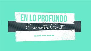 En Lo Profundo  Karaoke  Encanto Cast [upl. by Selmore]