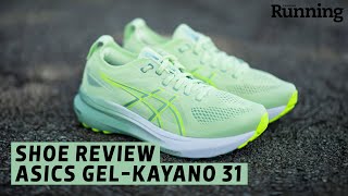 SHOE REVIEW Asics GelKayano 31 [upl. by Pozzy]