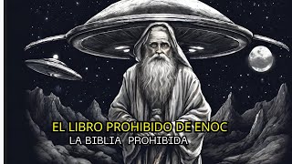 La Biblia Prohibida  EL LIBRO DE ENOC [upl. by Paderna]