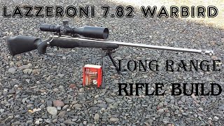 Lazzeroni 7 82 Warbird Long Range Rifle Build [upl. by Simonne173]