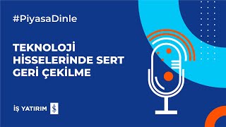 TEKNOLOJÄ° HÄ°SSELERÄ°NDE SERT GERÄ° Ã‡EKÄ°LME  31052024 GÃœNLÃœK PÄ°YASA YORUMU [upl. by Ariaic]