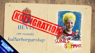 Sunes Sommar  Kultigration [upl. by Best165]