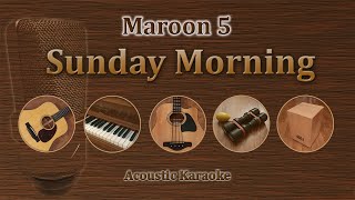 Sunday Morning  Maroon 5 Acoustic Karaoke [upl. by Birk82]