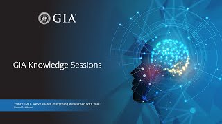 Highlights from Gems amp Gemology Spring 2021 Issue  GIA Knowledge Sessions Webinar Series [upl. by Esined997]