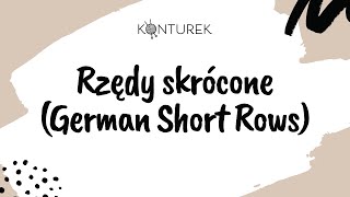 Rzędy skrócone  German Short Rows  Technika wykonania  Niemieckie rzędy skrócone [upl. by Arodoeht622]