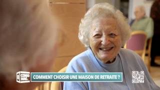 Comment choisir une maison de retraite [upl. by Ahsirk]