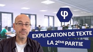 Lexplication de texte  la 2ème partie  Philosophie [upl. by Elburt]