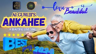 Ankahee  The Best Soulful New Melody Of Love  song aiguruji ankahee [upl. by Elinore]