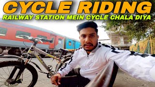 Aaj toh extreme cycling hogayi😍 Railway Station Mein Cycle Chala Diya  Ankit Agnihotri [upl. by Eiramyelhsa]