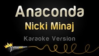 Nicki Minaj  Anaconda Karaoke Version [upl. by Sirehc609]