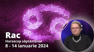 Horoscop săptămâna 814 ianuarie 2024 Rac Nu e timp pentru zăbavă [upl. by Yatnwahs]