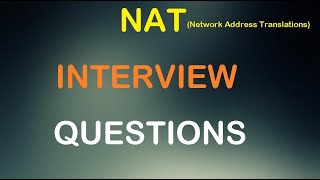 NAT INTERVIEW QUESTIONS  Networking Interview Questions and Ans  Network Engineer [upl. by Nnyloj]