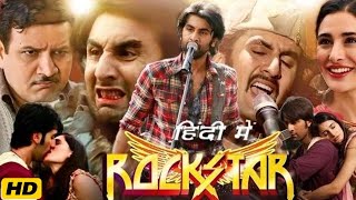 Rockstar Full Movie in 1080 HD  Ranbir Kapoor  Nargis Fakhri  HD Facts amp Review 1080 [upl. by Alistair415]