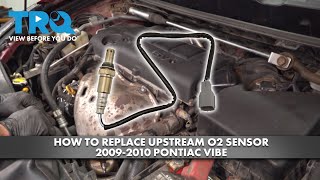 How To Replace Upstream O2 Sensor 20092010 Pontiac Vibe 24L [upl. by Towne]