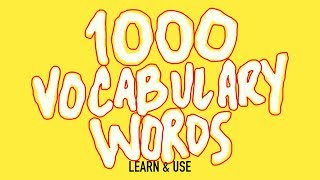 How To Learn And Use 1000 English Vocabulary Words [upl. by Aerdnad]