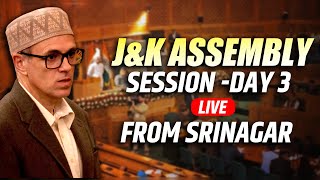 JampK Assembly session day 3 LIVE Updates  Srinagar  CM Omar Abdullah  NC  PDP  BJP  Congress [upl. by Chitkara]