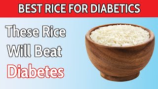 Top 5 Best Rice Every Diabetics Should Eat  Lower Blood Sugar [upl. by Anneehs]