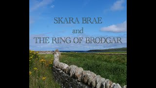 Skara Brae and the Ring of Brodgar [upl. by Ellohcin]