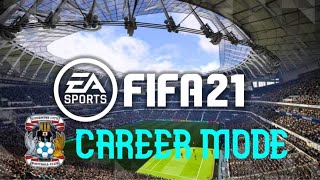 FIFA 21 Championship Career Mode Coventry City Episode 5 [upl. by Nylarej39]