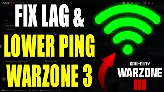 How to Lower Ping amp Fix Lag on Warzone 3  Tips All Platforms [upl. by Titus537]