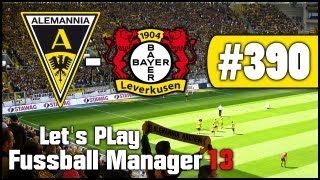 Lets Play Fussball Manager 13 390  Bayer 04 Leverkusen  21 Spieltag deutschHD Saison 05 [upl. by Marcin]