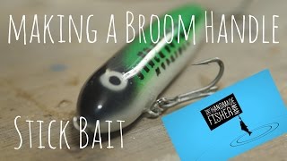 Making a fishing lure from a broom handle pt 2 Stick Bait [upl. by Danyelle]