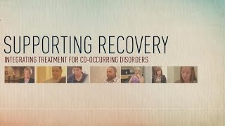 Supporting Recovery Integrated Treatment for CoOccurring Disorders [upl. by Fields]