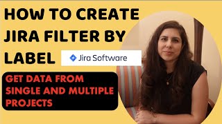 Jira Filter By Label  Jira Filters Tutorial  Jira For Beginners [upl. by Trebuh39]