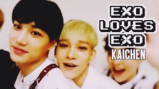 EXO LOVES EXO KaiChen [upl. by Ylloh]