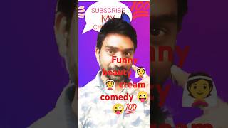 Funny beauty 😍😍👰 cream comedy 😂😂 💃😜💯 comedy funny ytshorts youtubeshorts viralshort telugu [upl. by Toddie519]