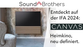 IFA 2024 Canvas HiFi  Heimkino neu definiert [upl. by Erdreid514]