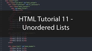 HTML Tutorial 11  Unordered Lists [upl. by Durning]