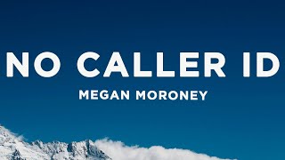 Megan Moroney  No Caller ID Lyrics [upl. by Sonafets711]