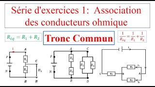 Série d’exercices associations des conducteur ohmique TRC [upl. by Fredra377]