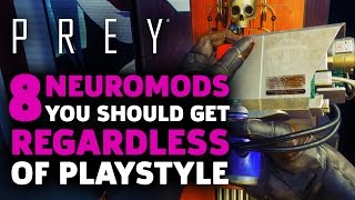 8 Neuromods in Prey You Should Get Regardless of Playstyle [upl. by Assiralk257]