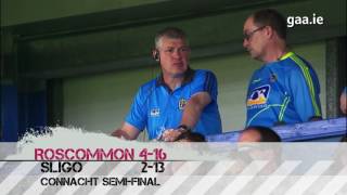 2016 Connacht Football Final Road to Replay Galway vs Roscommon [upl. by Aicala]