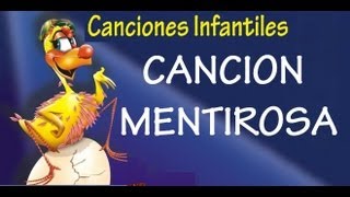 CANCION MENTIROSA  CANCIONES INFANTILES [upl. by Janerich]