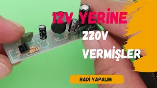 12V Yerine 220V Vermişler Kart Patlamış 💥💥💥 [upl. by Omarr]