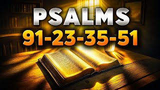 4 Most Powerful Prayers in the Bible  Psalms 91 23 51 35 [upl. by Nyrual]